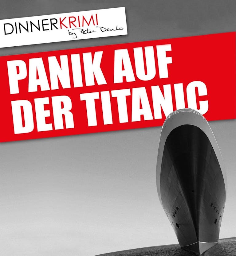 Photo by Landolt Weine AG on November 07, 2022. May be an image of text that says 'DINNERKRIMI Teter Deulo PANIK AUF DER TITANIC'.